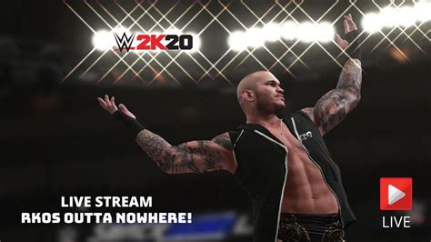 WWE 2K20 RKOs Outta Nowhere Live Streaming Wwe 2k20 Gameplay