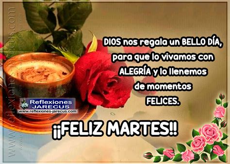 Dios nos regala un bello día Feliz martes Feliz martes Feliz