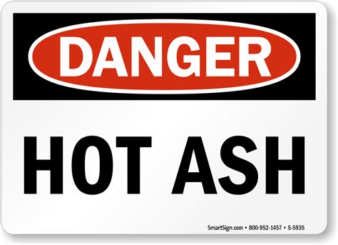 Danger Hot Ash Sign SKU S 5935