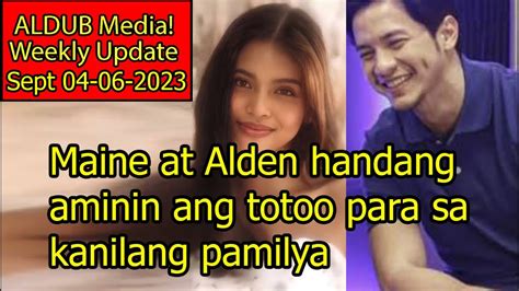 Maine Mendoza At Alden Richards Handang Aminin Ang Totoo Para Sa