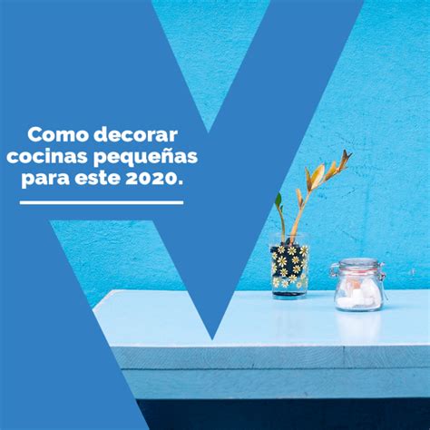 Como decorar cocinas pequeñas para este 2020 Colores muy vibrantes