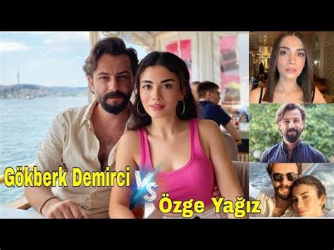 Zge Ya Z Vs G Kberk Demirci Comparison Biography Kimdir Age