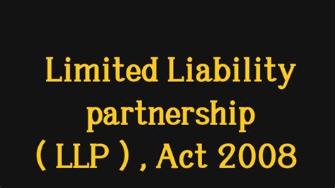 Limited Liability Partnership Llp Act 2008 Commerce Ugcnet