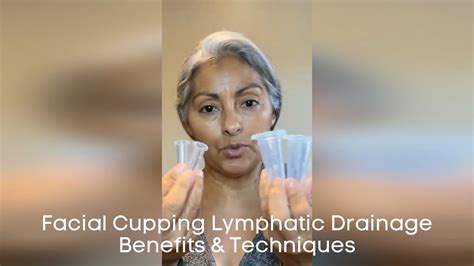 Facial Cupping Lymphatic Drainage Benefits And Techniques Youtube