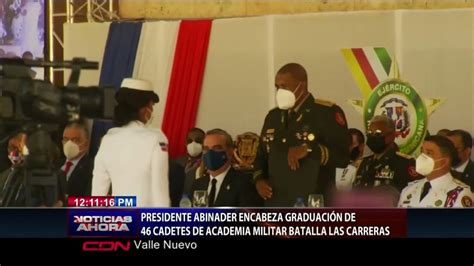 Presidente Abinader Encabeza Lx Graduaci N De Cadetes Erd