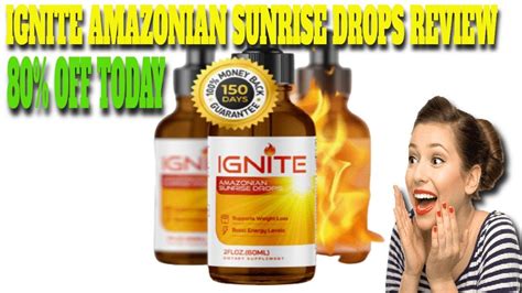 Ignite Ignite Amazonian Sunrise Drops Review Unleash Your