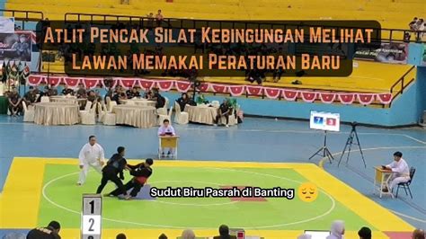 Atlit Pencak Silat Kebingungan Melihat Lawan Memakai Peraturan Baru