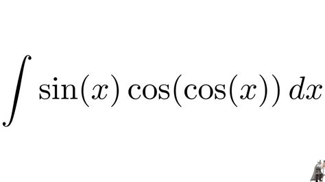 Integral Sin X Cos Cos X With U Substitution YouTube