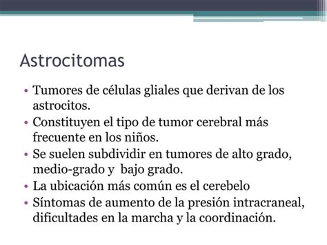 Tumores Cerebrales En La Infancia Ppt