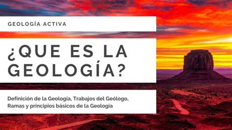 Explorando La Fascinante Ciencia De La Geología ¿qué Se Aprende En