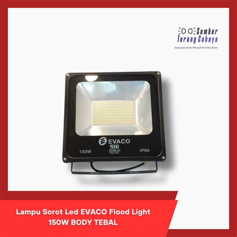 Jual Lampu Sorot Led Evaco Flood Light W Body Tebal Shopee Indonesia