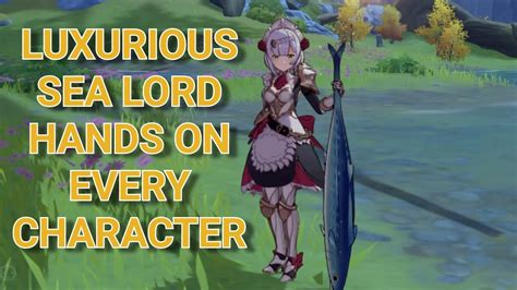 Luxurious Sea Lord On Every Characters Genshin Impact YouTube