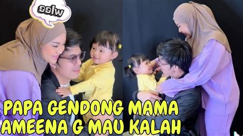 Papa Gendong Mama Ameena Azura Rebut Papa Dari Mama Youtube