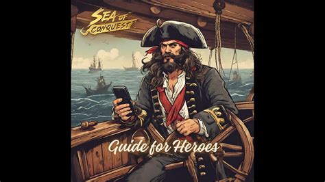 Guide For Heroes On Your Ships In Sea Of Conquest Youtube