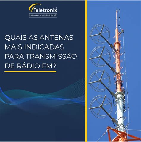 Quais as antenas mais indicadas para transmissão de rádio FM