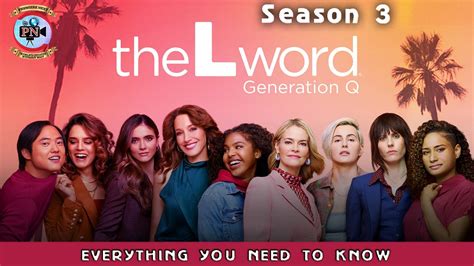 The L Word Generation Q Season 3 Everything You Need To Know