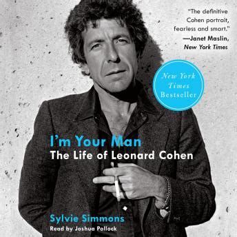 Listen Free To I M Your Man The Life Of Leonard Cohen By Sylvie