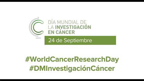 D A Mundial De La Investigaci N En C Ncer World Cancer Research