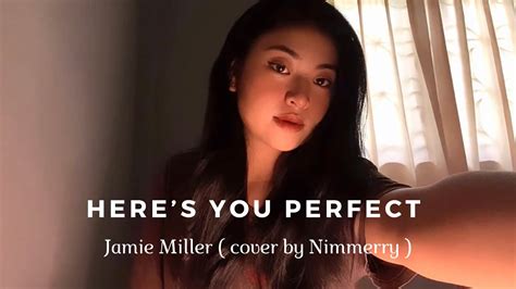 Heres Your Perfect Jamie Miller Cover By Nimmerry Youtube