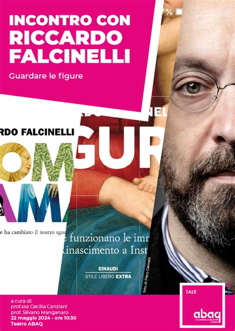 Incontro Con Riccardo Falcinelli Guardare Le Figure Accademia Di