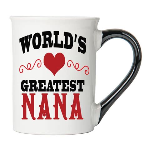 Nana Worlds Greatest Nana Nana Coffee Mug 18oz Nana Etsy Nana