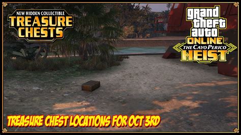 Cayo Perico Treasure Chest Locations For Oct 3rd 2022 GTA 5 Online