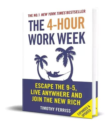 Libro The 4 Hour Workweek Escape 9 5 By Timothy Ferriss