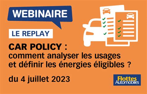 Webinaire Sur La Car Policy Regardez Le Replay