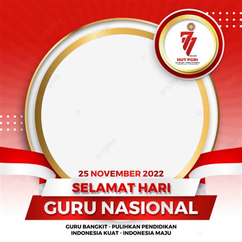 Twibbon Hari Guru Nacional Dan Hut Pgri Ke Png Twibbon Hari