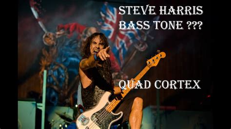 Steve Harris Bass Tone Quad Cortex Youtube