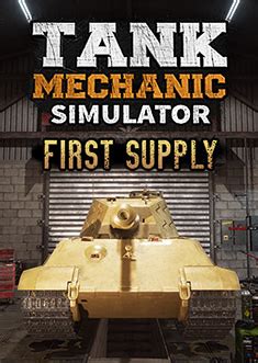 Tank Mechanic Simulator First Supply Dlc Pc