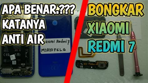 Cara Membongkar Xiaomi Redmi Katanya Hp Ini Anti Air Jks