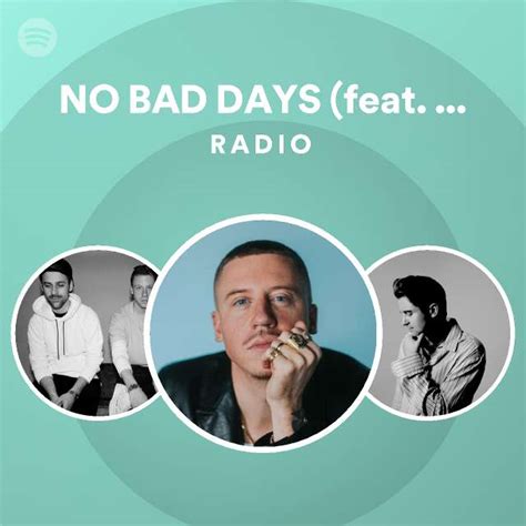 No Bad Days Feat Collett Radio Playlist By Spotify Spotify