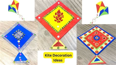 Kite Decoration Ideas Kite Decoration Kite Making Makar Sankranti