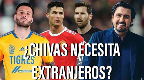 Chivas debería contratar EXTRANJEROS Noticias Chivas 2022 El