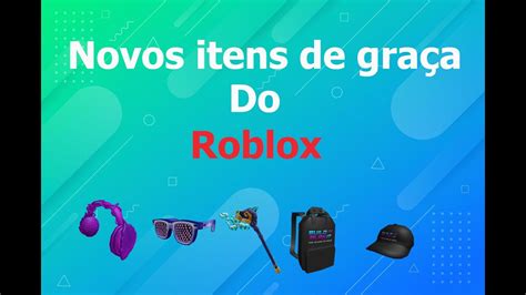 Como Conseguir Os Novos Itens Do Roblox De Gra A Youtube