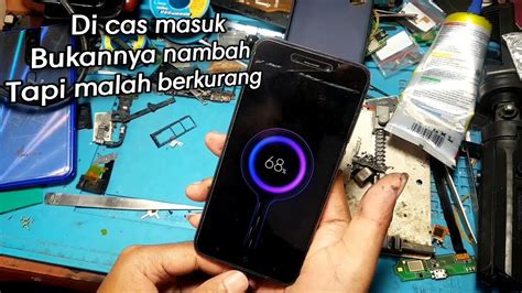 Atasi Hp Di Cas Masuk Gak Mau Nambah Tapi Kadang Malah Berkurang Youtube