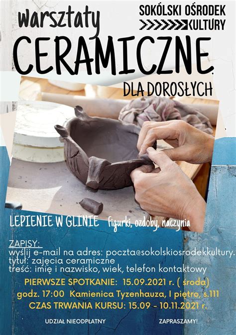 Warsztaty Ceramiczne Dla Doros Ych Zapisy Sok Lski O Rodek Kultury