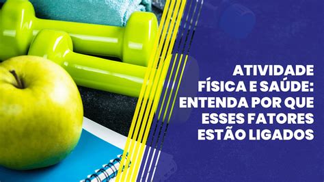 Atividade física e saúde entenda por que esses fatores estão ligados