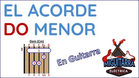 El Acorde Do Menor En Guitarra C Mo Tocarlo F Cil Youtube