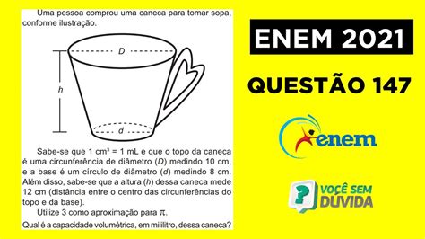 Geometria Espacial Enem Uma Pessoa Comprou Uma Caneca Para