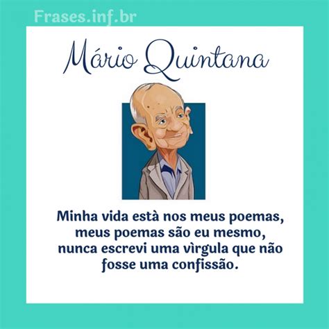 Frases de Mário Quintana Frases Que Emocionam e Transmitem Carinho