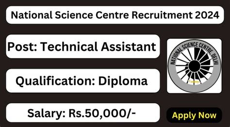 National Science Centre Recruitment 2024 Technical Assistant Posts