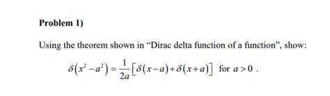 Solved Using The Theorem Shown In Dirac Delta Function Of A Chegg