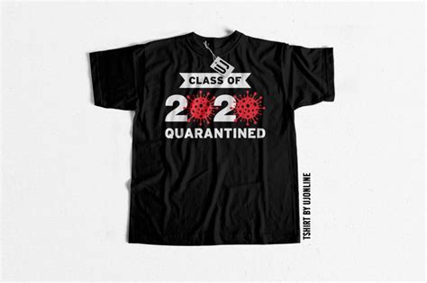 Class Of 2020 Quarantine Buy T Shirt Design For Commercial Use Buy T