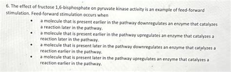 Solved 6. The effect of fructose 1,6-bisphosphate on | Chegg.com