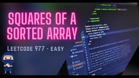 LeetCode 977 Squares Of A Sorted Array In O N Time Exploring A