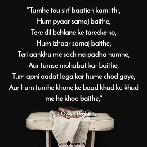 Tumhe Tou Sirf Baatien K Quotes Writings By Owais Bashir