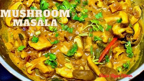 Easy Mushroom Curry Mushroom In Masala Gravy Recipe Vegan