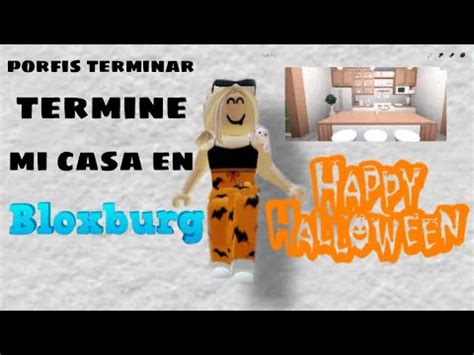 Porfin Termine Mi Casa En Bloxburg Youtube